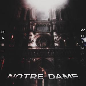 Notre Dame (feat. Whispa) [Explicit]