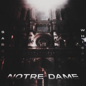 Notre Dame (feat. Whispa) (Explicit)