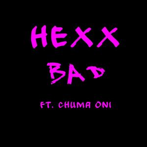 Bad (feat. Chuma Oni) [Explicit]