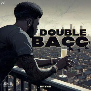 Double Bacc (Toxiiic Version)
