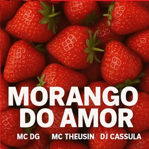 Morango do Amor (Explicit)