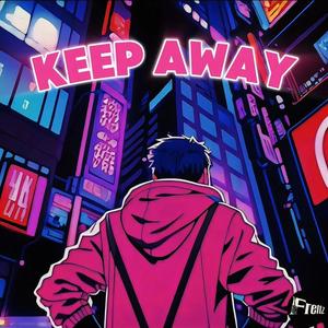 Keep Away (freestyle)