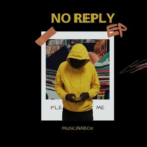 No Reply Ep (Explicit)