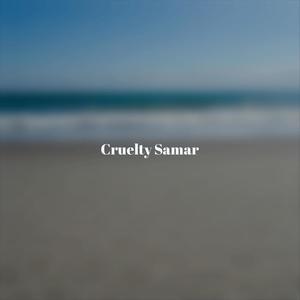 Cruelty Samar