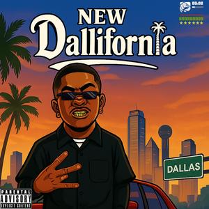 New Dallifornia (Explicit)