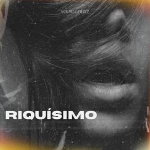 RIQUÍSIMO (Explicit)