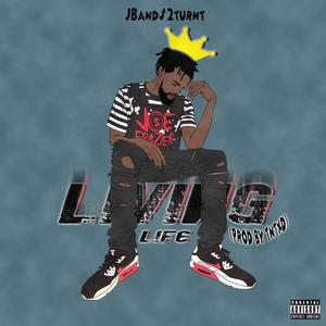 Living Life (Explicit)