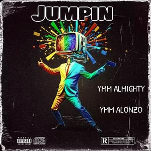 Jumpin (feat. YMM ALONZO) (Explicit)