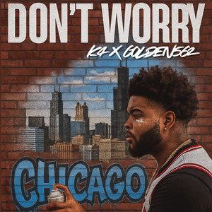 Don't Worry (Explicit)