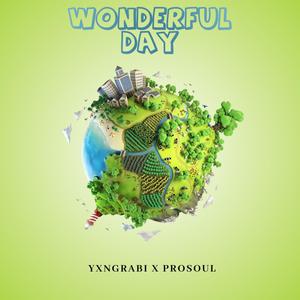 Wonderful Day (feat. ProSoul)