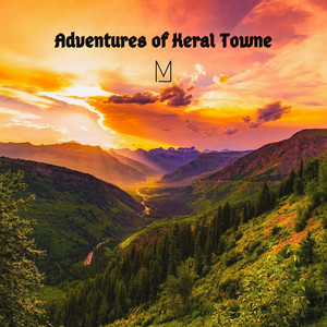 Adventures of Keral Towne (Explicit)