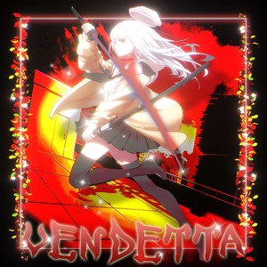 VENDETTA (Explicit)