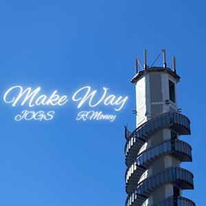 Make Way (Explicit)