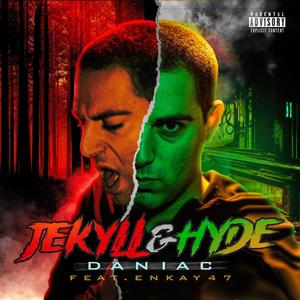 Jekyll & Hyde (feat. Enkay47) (Explicit)
