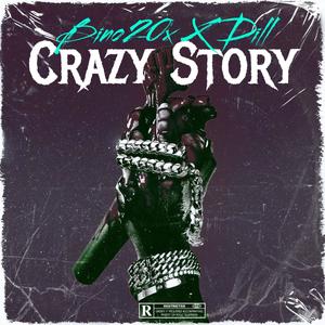 CrazyStory (feat. Dill) [Explicit]