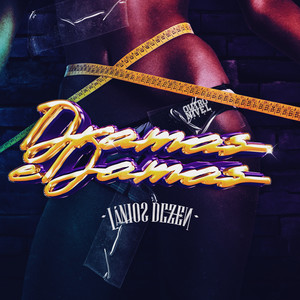 Dramas & Damas (Explicit)