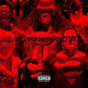 Legion Of Doom (Explicit)