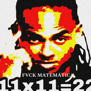 Fvck Matemática (Explicit)