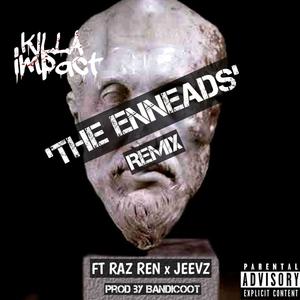 The Enneads (feat. Raz Ren & Jeevz) (Remix|Explicit)