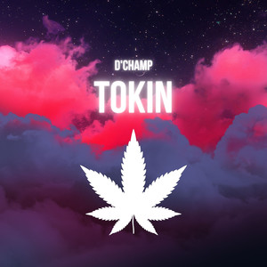 Tokin' (Explicit)