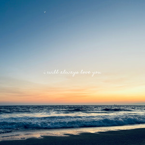 I Will Always Love You