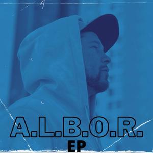 A.L.B.O.R. (Explicit)