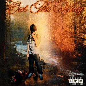 out the way (Explicit)
