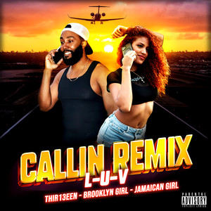 Callin (Remix) [Explicit]