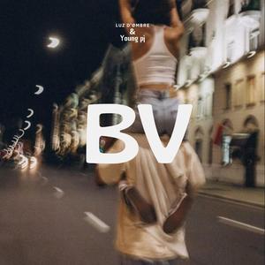 BV (feat. Young Pj) (Explicit)