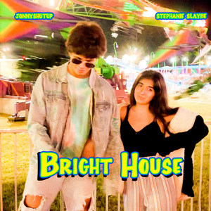 Bright House (Explicit)