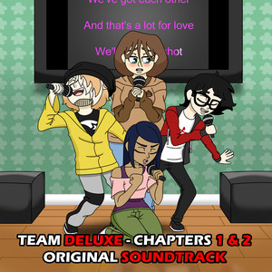 Team Deluxe - Chapters 1 & 2 (Original Soundtrack) [Explicit]