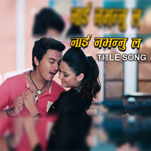 Nai Nabhannu La Female