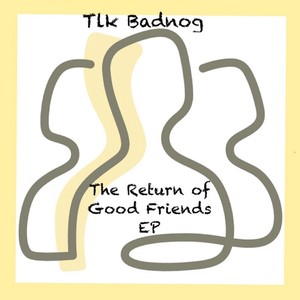 The Return of Good Friends EP