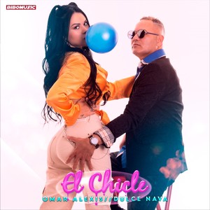 El Chicle (feat. Dulce Nava)