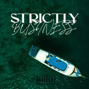 Strictly Business (Explicit)