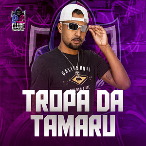 Tropa da Tamaru (Explicit)