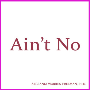 Ain't No (feat. Curtis Dean & Deitra Dean)