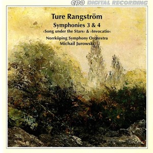 RANGSTROM, T.: Symphonies Nos. 3 and 4 (Norrkoping Symphony, Jurowski)