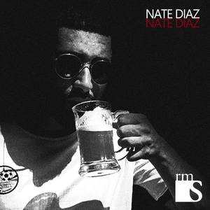 Nate Diaz (Explicit)