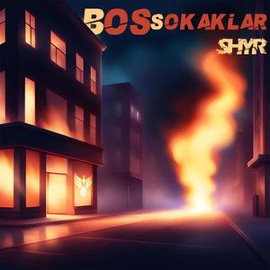 Boş Sokaklar (Explicit)