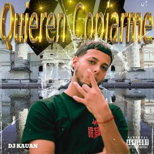 Quieren Copiarme (feat. Yeruza) [Explicit]