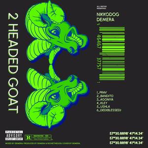 2 HEADED GOAT (Prav) [Explicit]