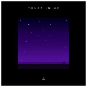 Trust In Me