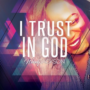 I Trust in God