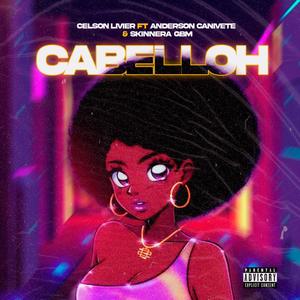 CABELLOH (feat. Anderson Canivete & Skinnera GBM) [Explicit]