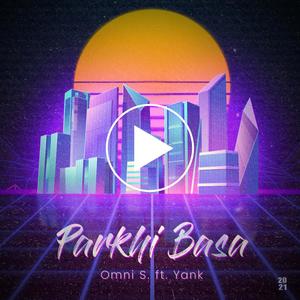 Parkhi Basa (feat. Arun Yank)