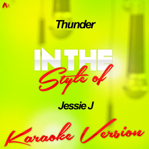 Ameritz Audio Karaoke - Thunder (Karaoke Version|In the Style of Jessie J|伴奏)