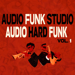 Audio Hard Funk, Vol. 1