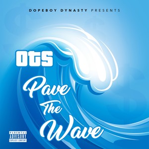 Pave the Wave (Explicit)