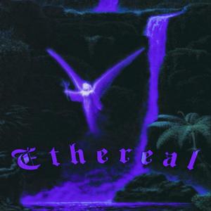 Ethereal (Explicit)